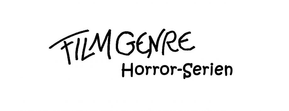 Filmgenre_Serie_Horror-Serien