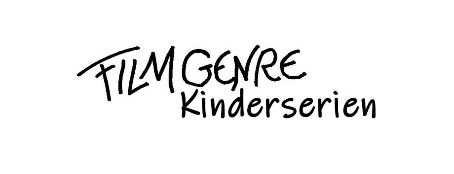 Filmgenre_Serie_Kinderserien