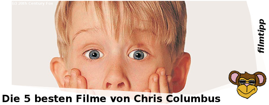 Die fünf besten Filme von Chris Columbus